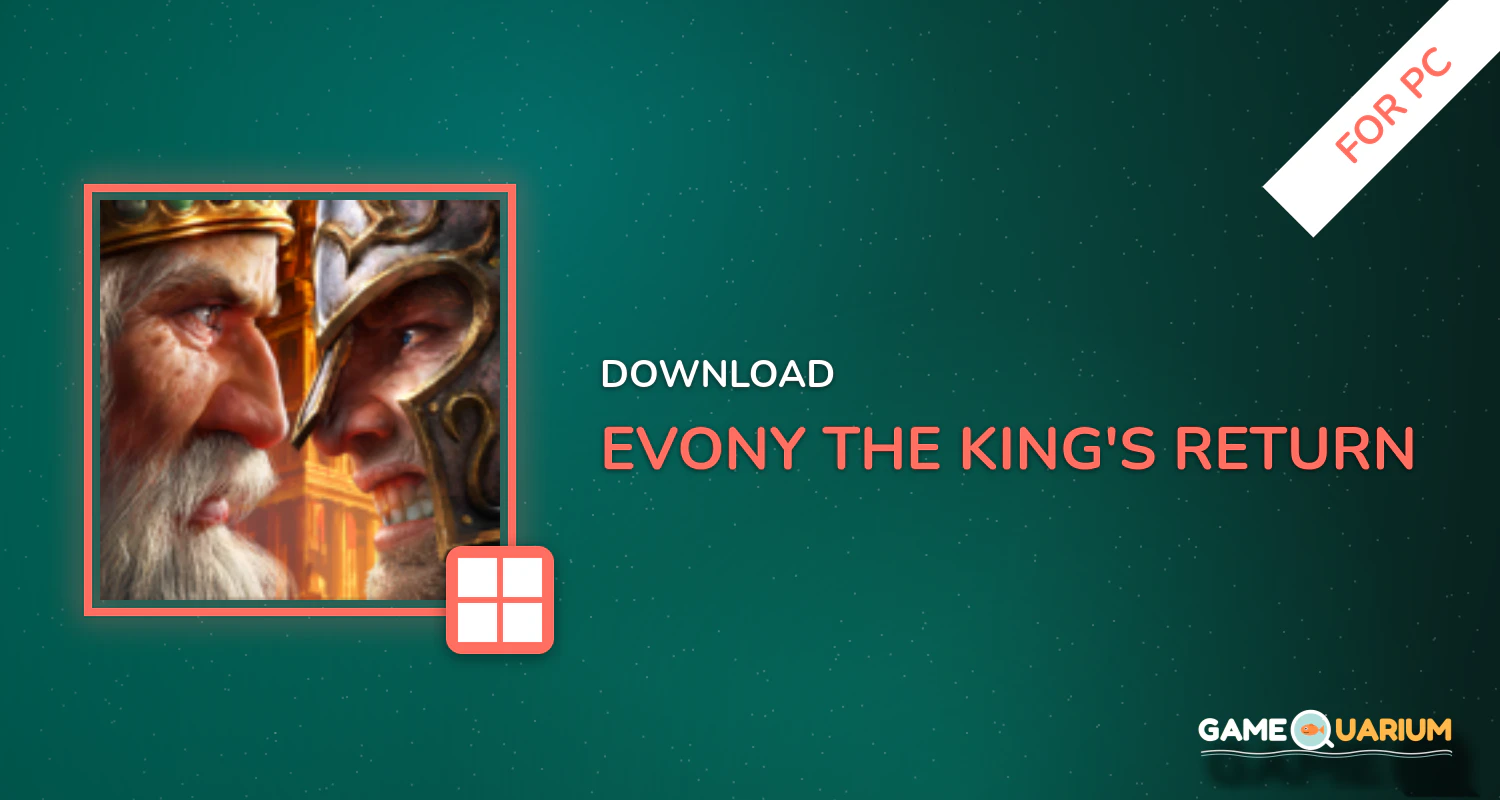 Evony: The King's Return for PC Evony: The King's Return for PC