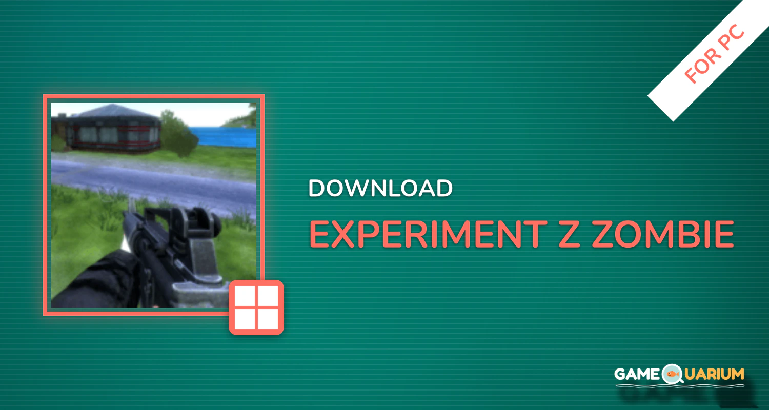 Experiment Z - Zombie for PC Experiment Z - Zombie for PC