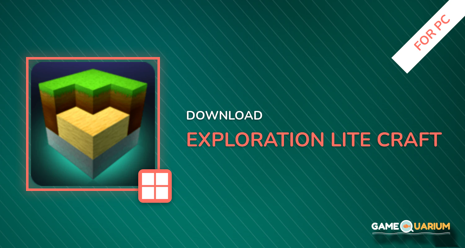 Exploration Lite Craft for PC Exploration Lite Craft for PC