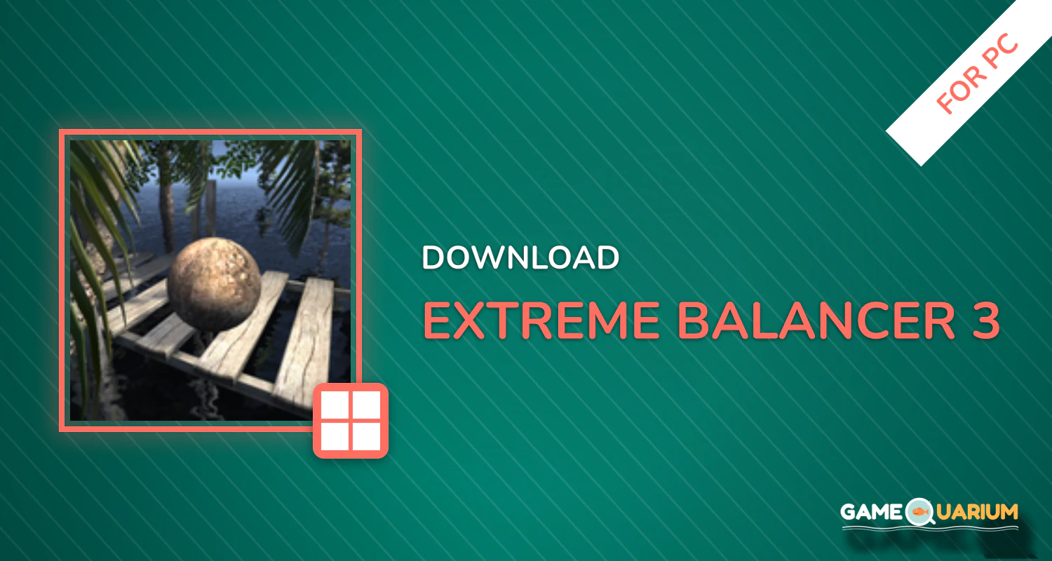 Extreme Balancer 3 for PC