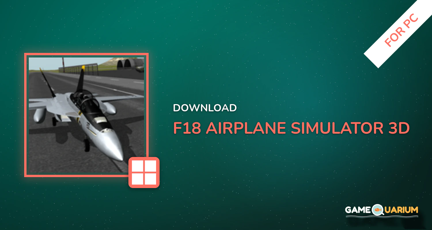 F18 Airplane Simulator 3D for PC