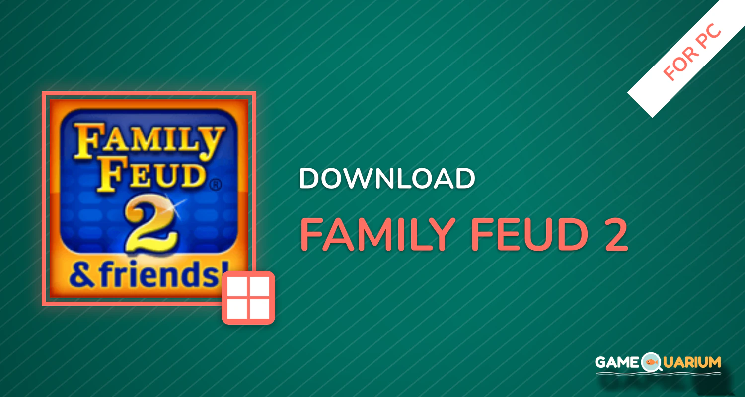 Family Feud® 2 for PC Family Feud® 2 for PC