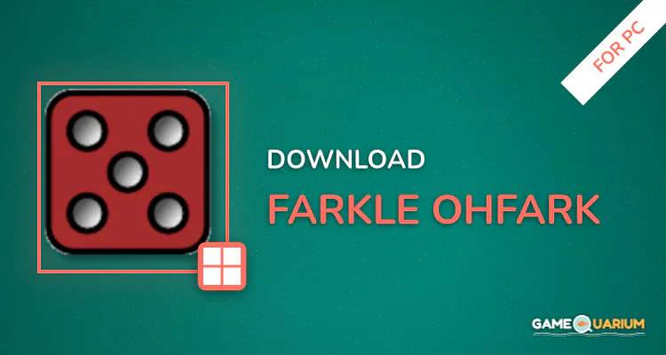 Farkle (OhFark) for PC