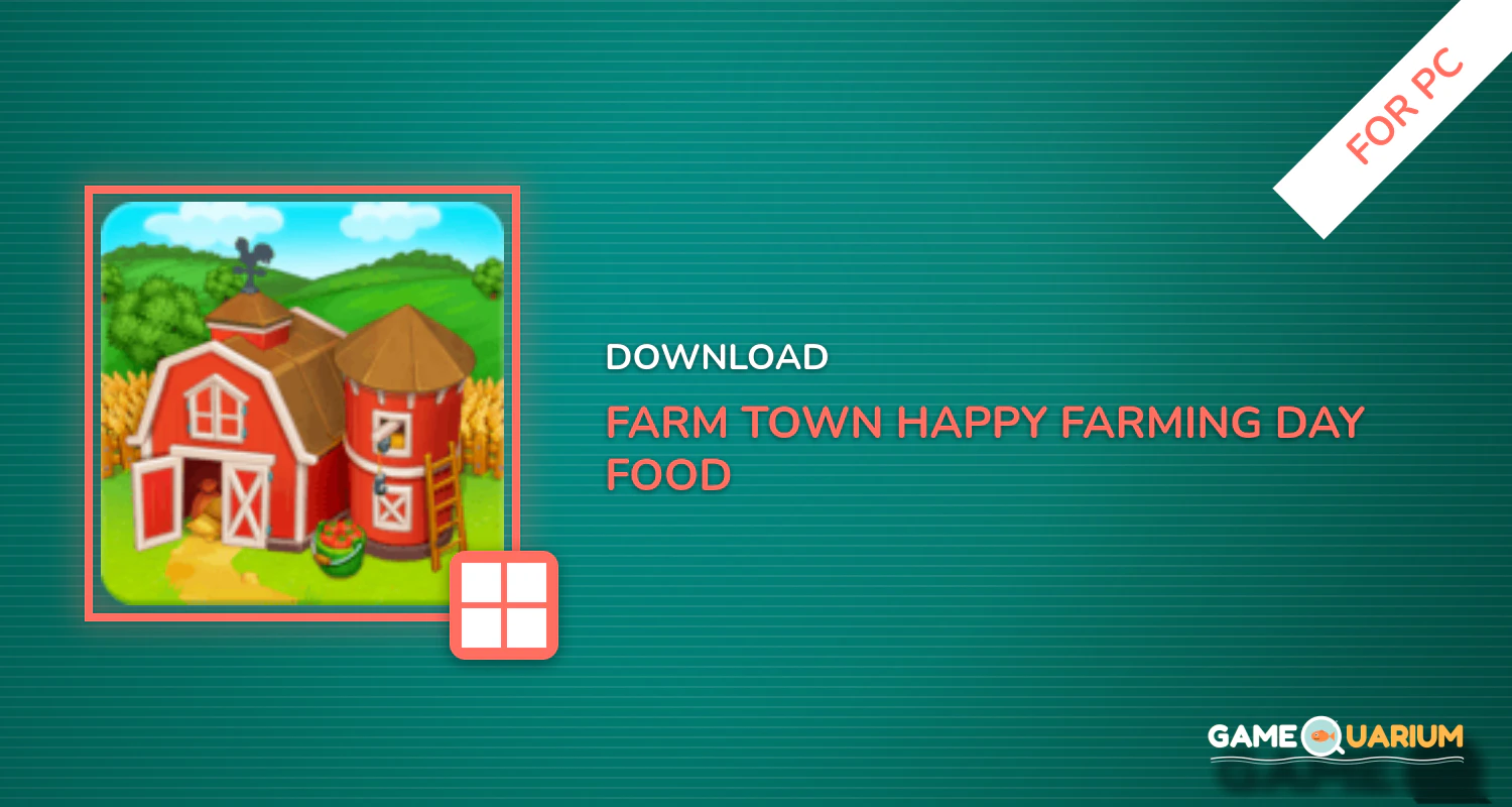 Farm Town: Happy farming Day & food farm game City for PC Farm Town: Happy farming Day & food farm game City for PC