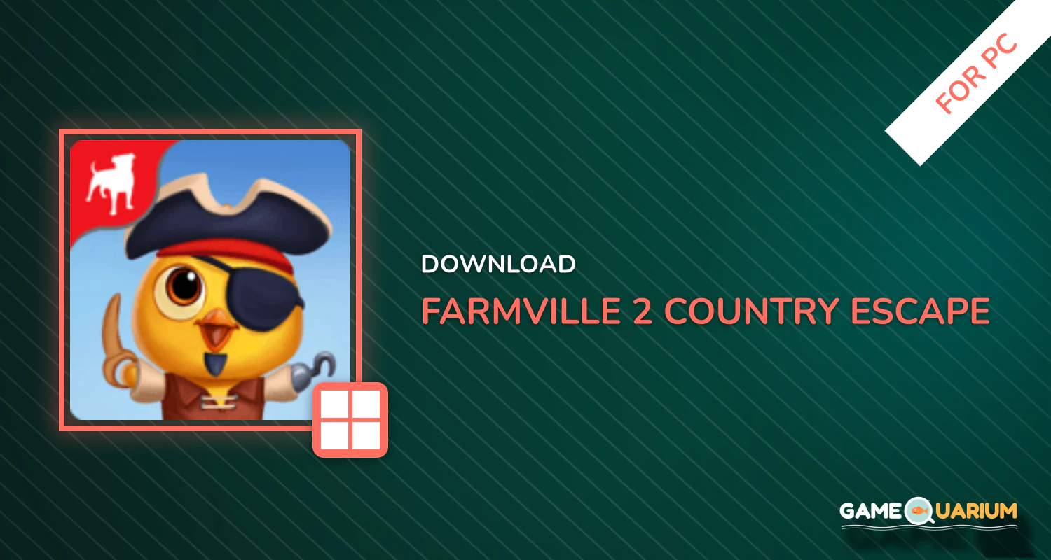 FarmVille 2: Country Escape for PC FarmVille 2: Country Escape for PC