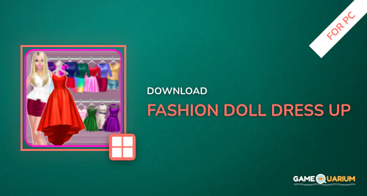 Fashion Doll Dress Up for PC Fashion Doll Dress Up for PC