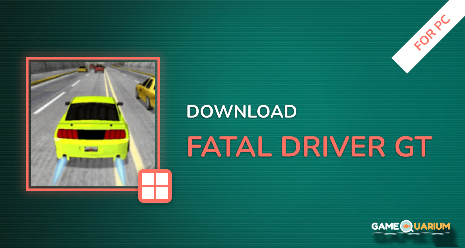 FATAL Driver GT for PC FATAL Driver GT for PC