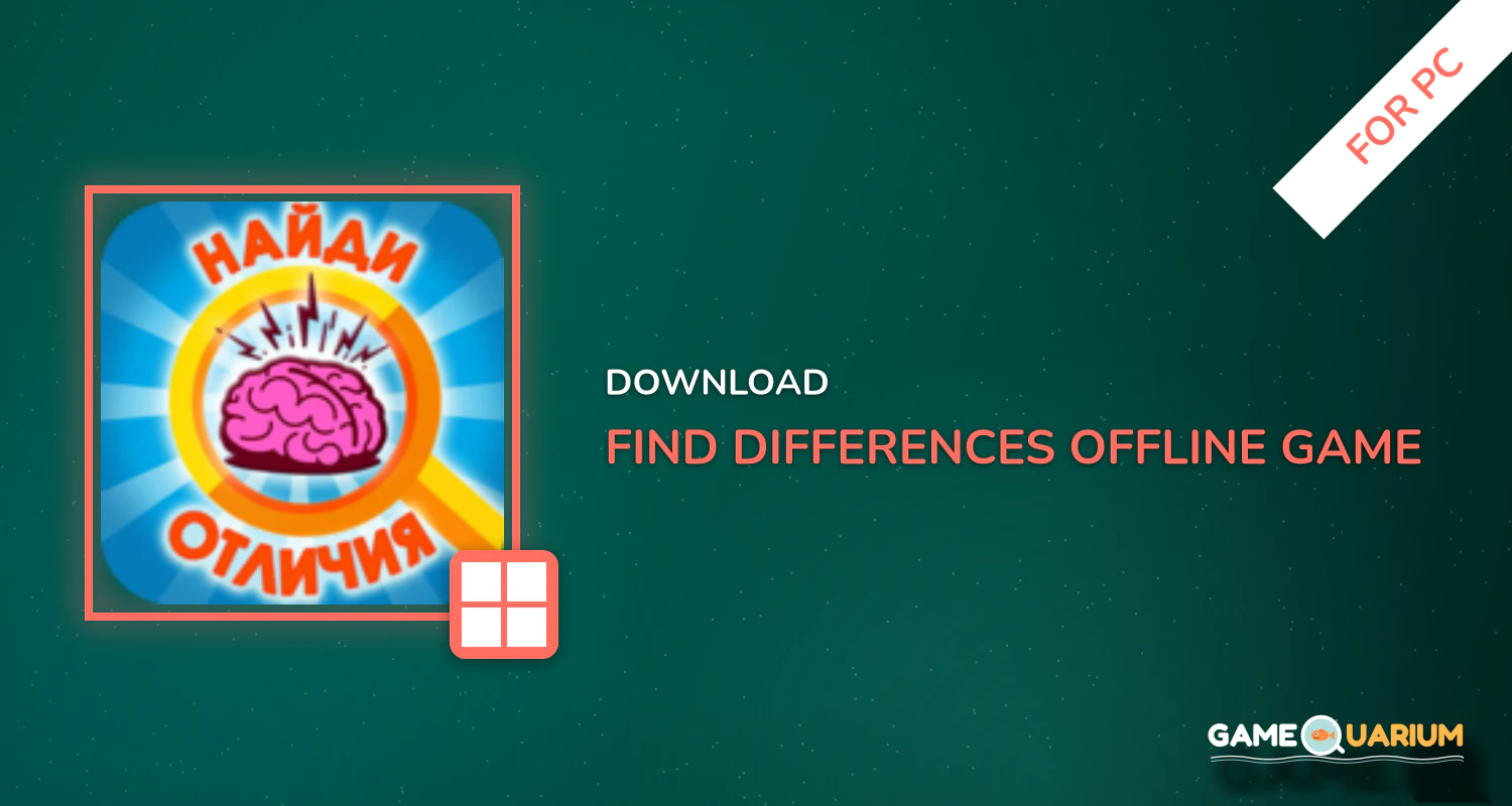 Find Differences: Offline Game for PC