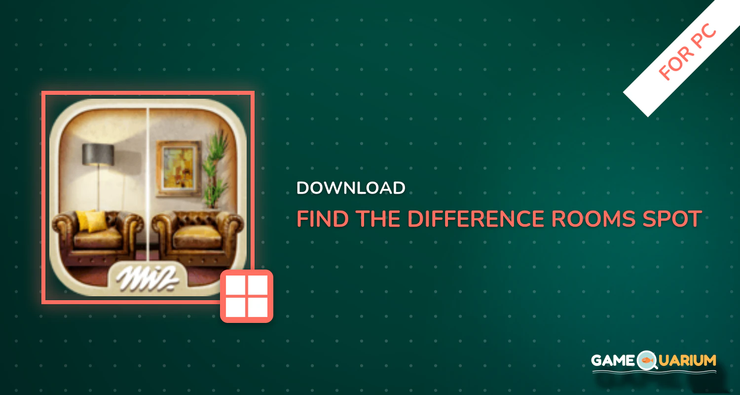 Find the Difference Rooms – Spot Differences for PC Find the Difference Rooms – Spot Differences for PC