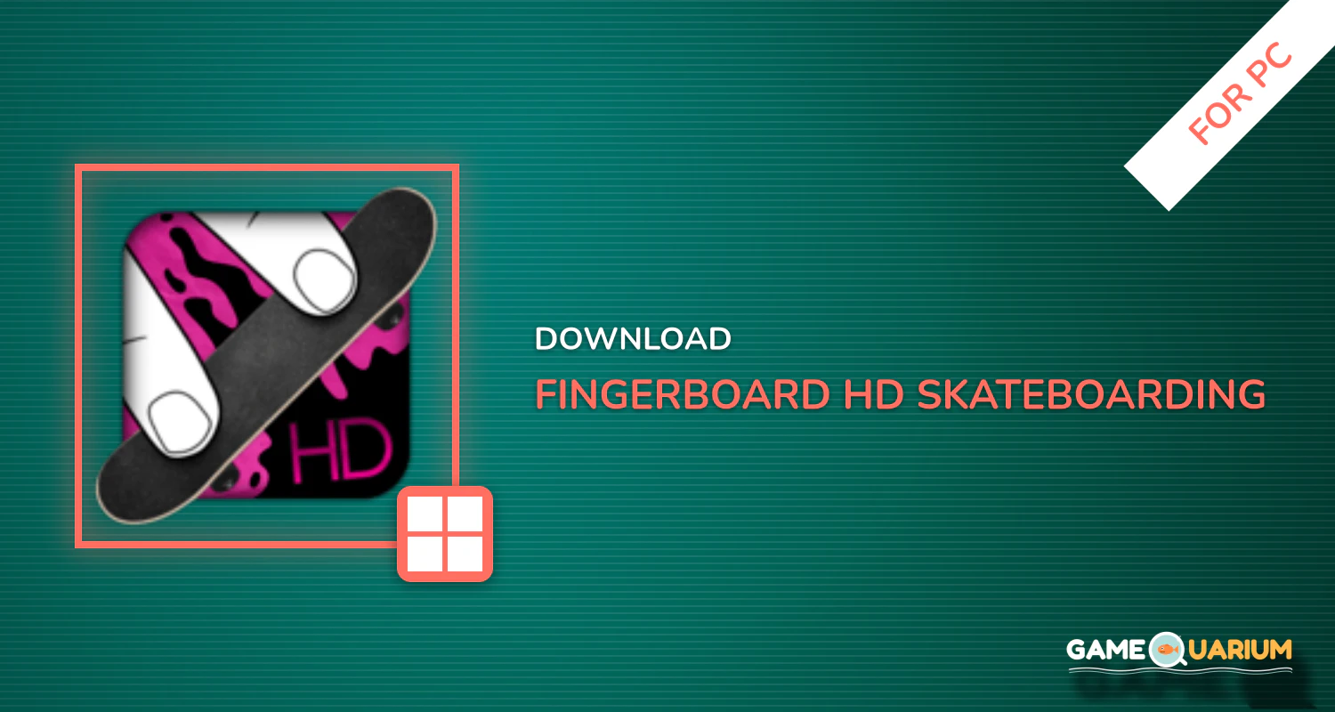 Fingerboard HD Skateboarding for PC Fingerboard HD Skateboarding for PC