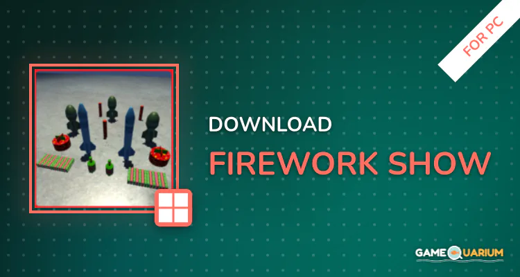 Firework Show for PC Firework Show for PC