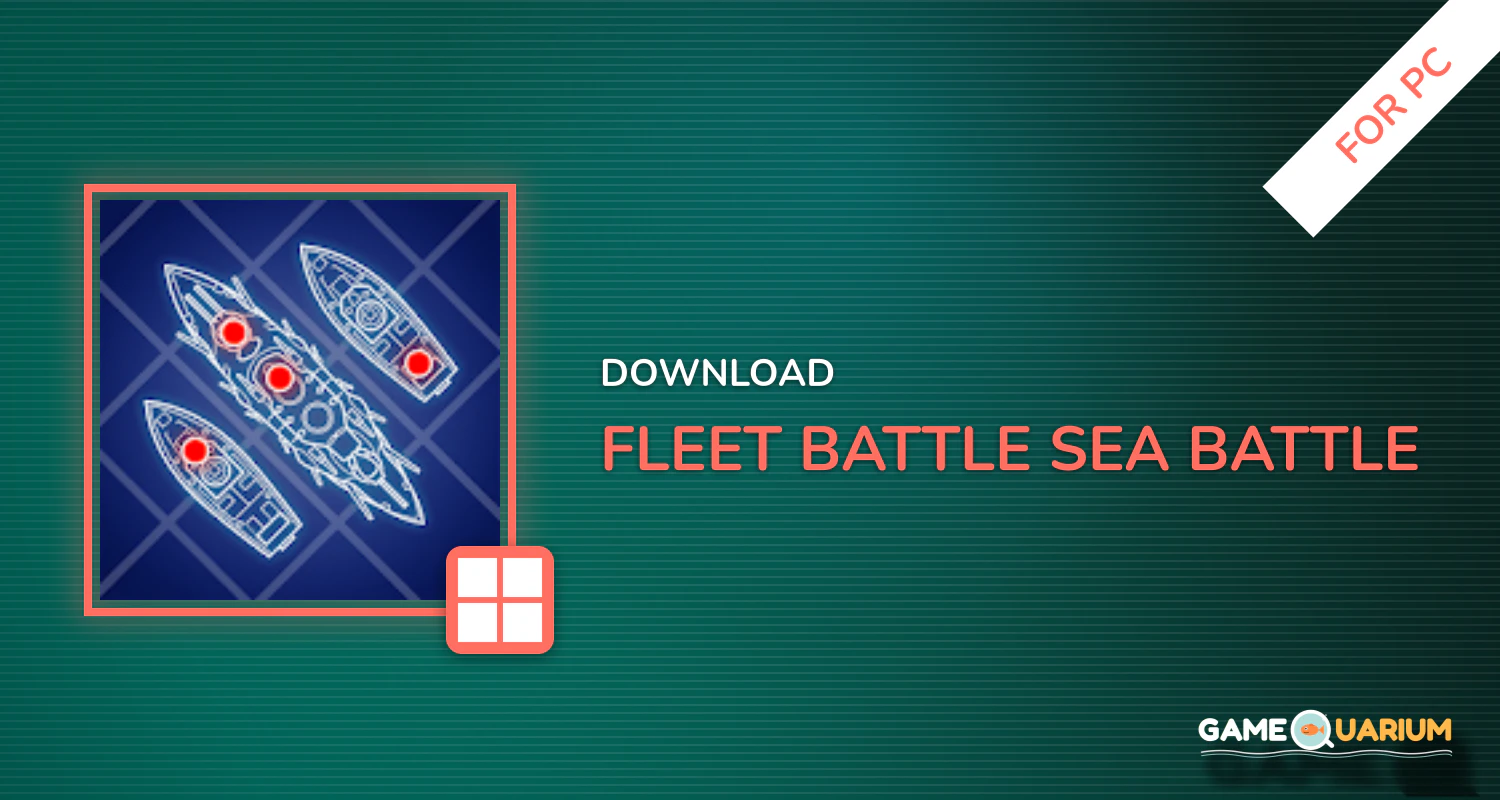 Fleet Battle - Sea Battle for PC Fleet Battle - Sea Battle for PC
