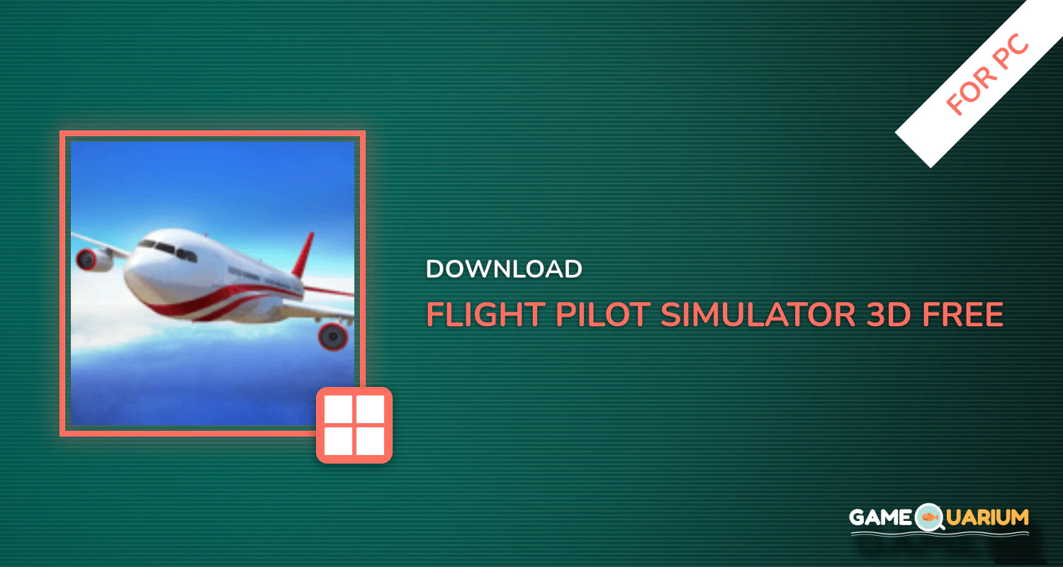 Flight Pilot Simulator 3D Free for PC Flight Pilot Simulator 3D Free for PC