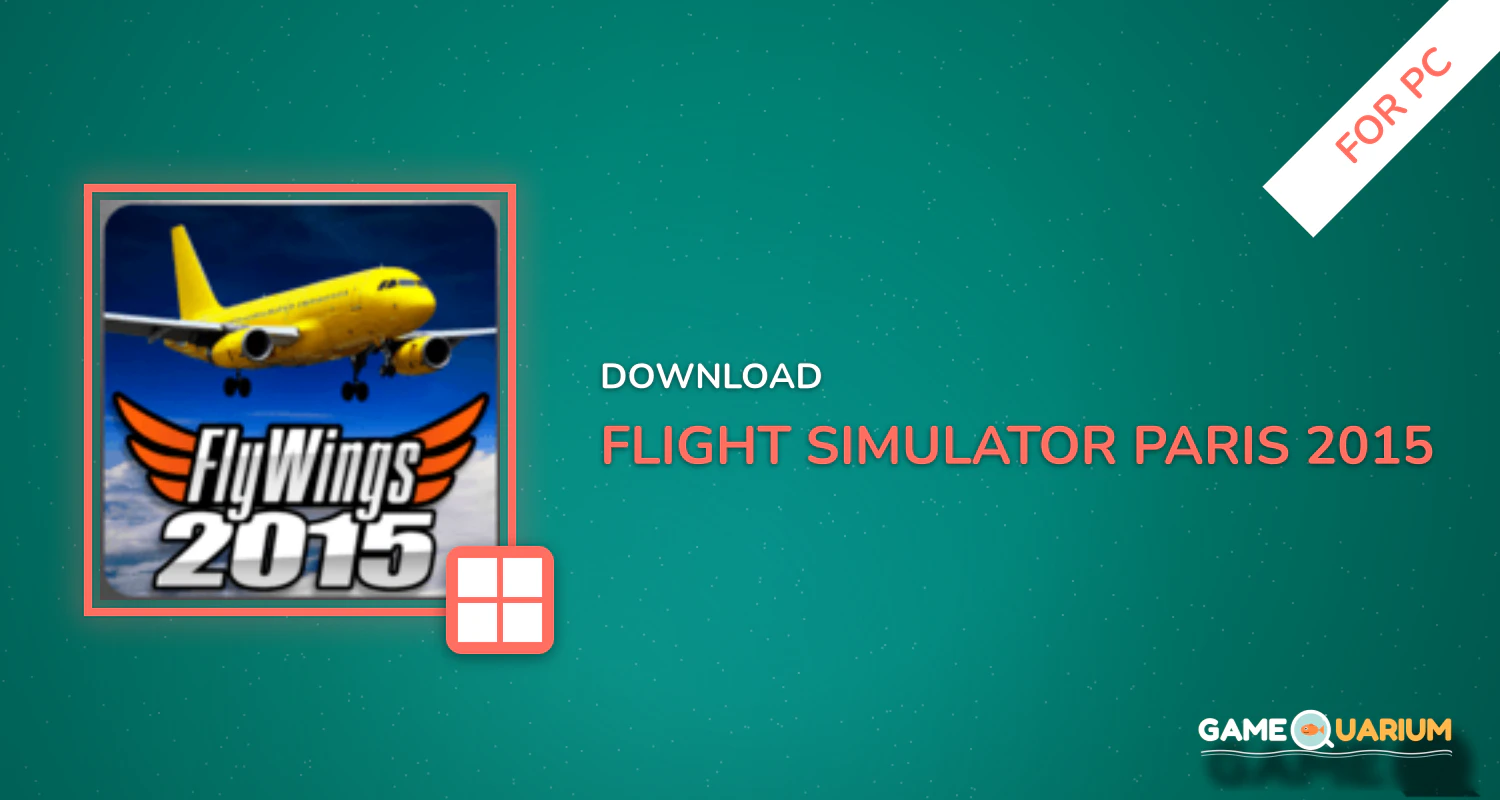 Flight Simulator Paris 2015 for PC