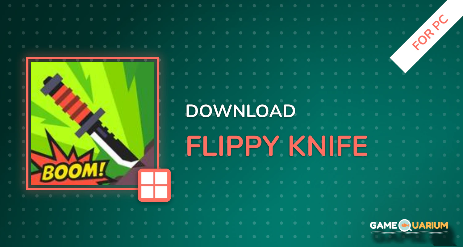 Flippy Knife for PC Flippy Knife for PC