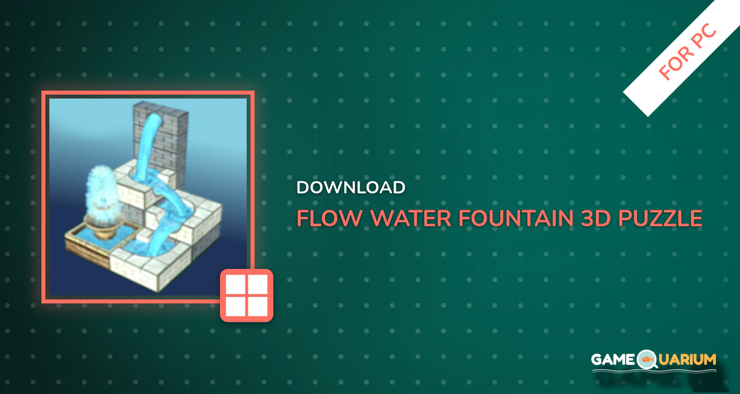 Flow Water Fountain 3D Puzzle for PC Flow Water Fountain 3D Puzzle for PC