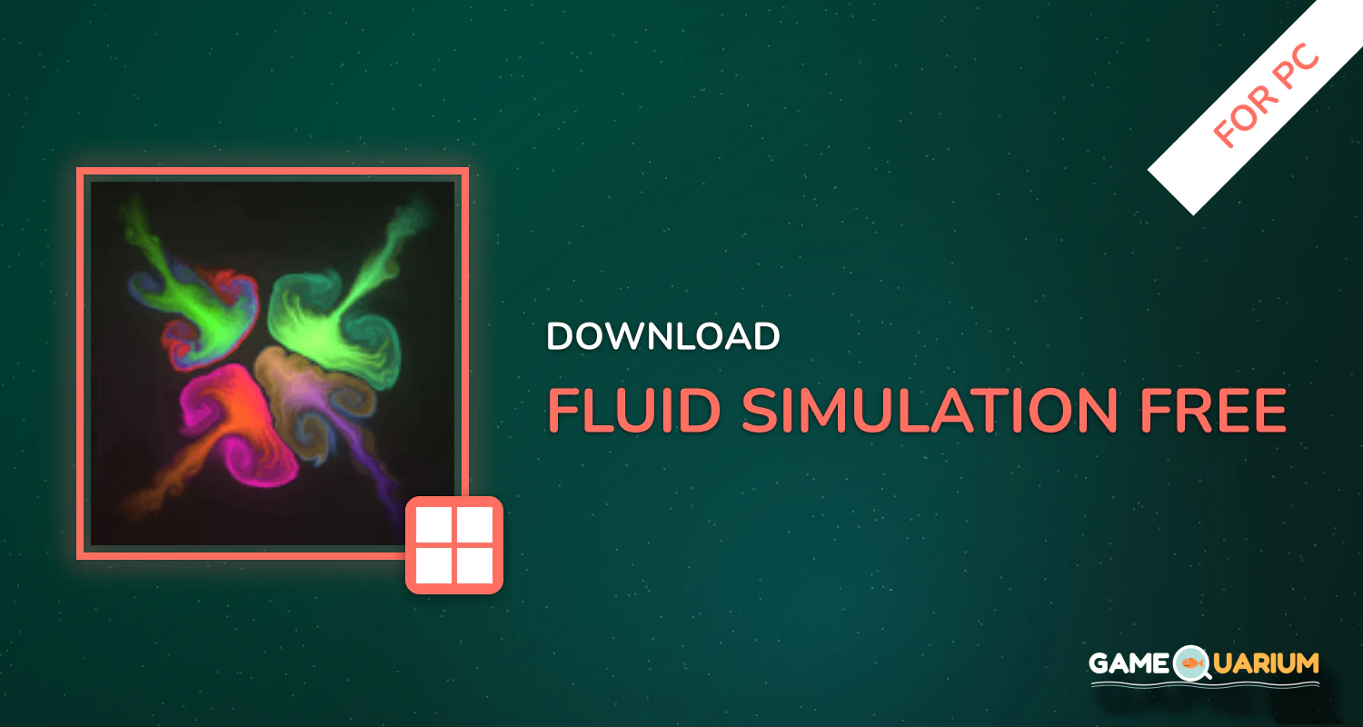 Fluid Simulation Free for PC Fluid Simulation Free for PC