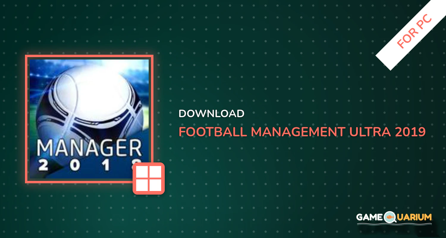 Football Management Ultra 2019 - Manager Game for PC