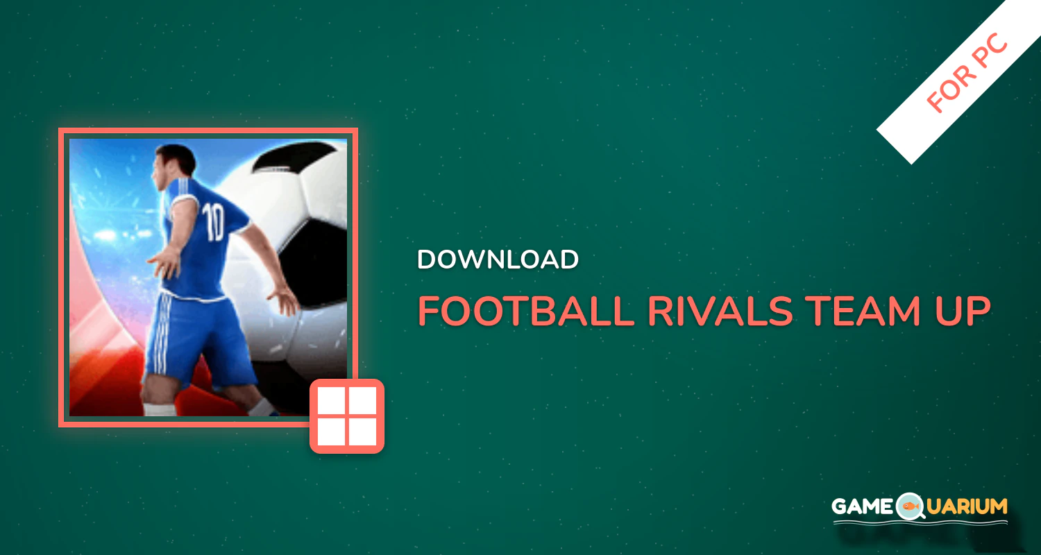 Football Rivals - Team Up with your Friends! for PC Football Rivals - Team Up with your Friends! for PC