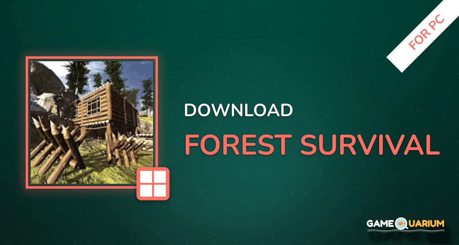 Forest Survival for PC Forest Survival for PC