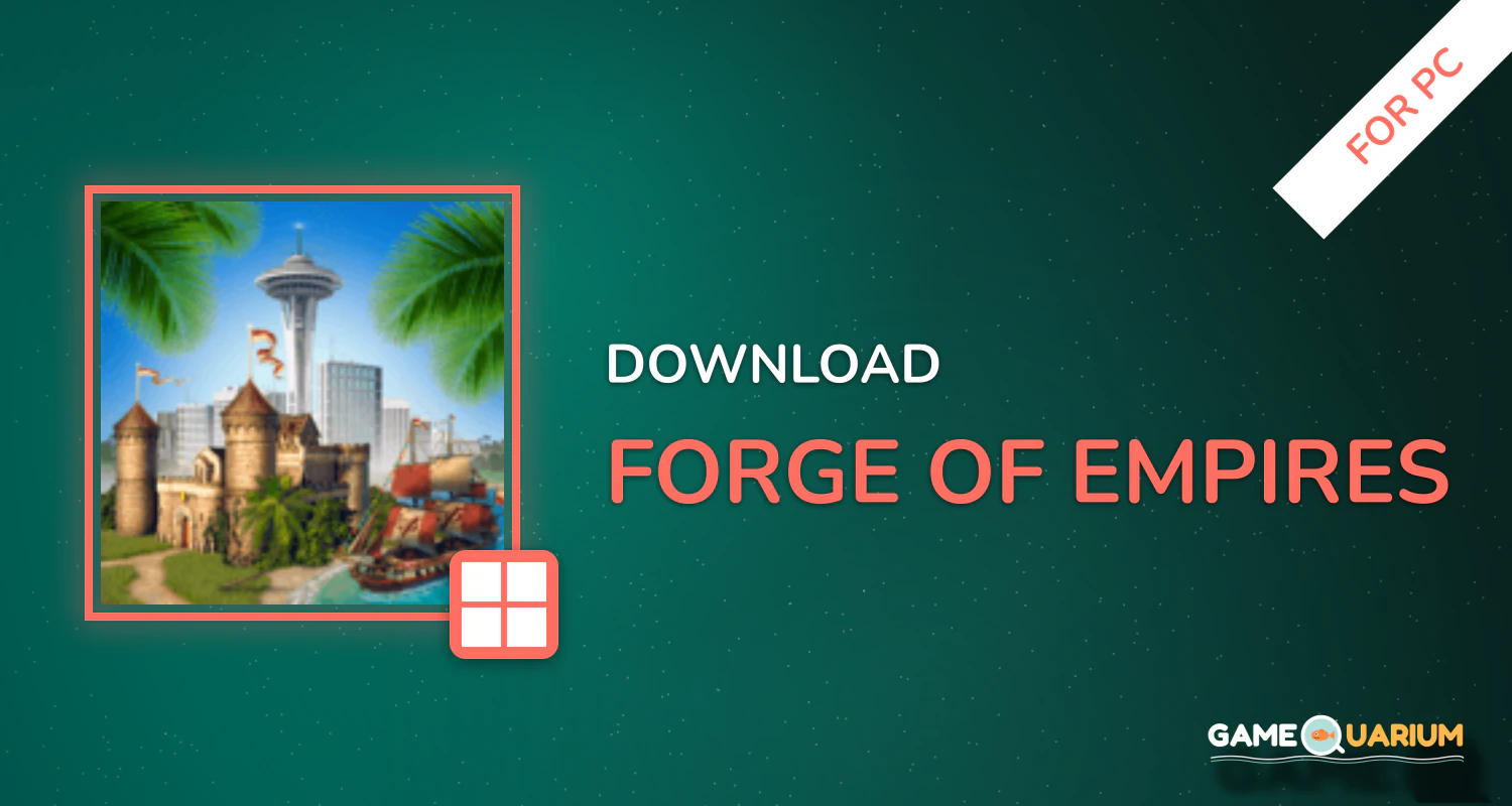 Forge of Empires for PC