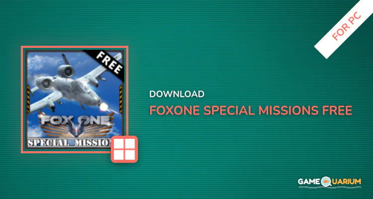 FoxOne Special Missions Free for PC