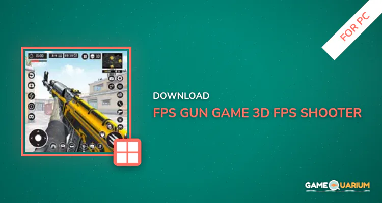 FPS Gun Game 3D: FPS Shooter for PC FPS Gun Game 3D: FPS Shooter for PC