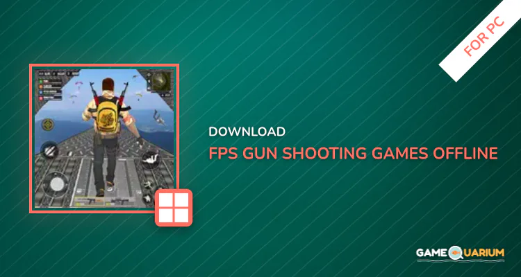 FPS Gun Shooting Games Offline for PC FPS Gun Shooting Games Offline for PC