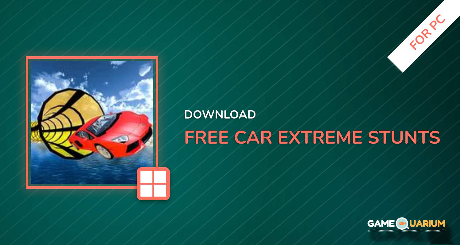 Free Car Extreme Stunts for PC