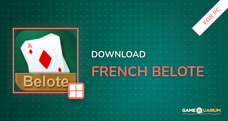 French Belote for PC French Belote for PC