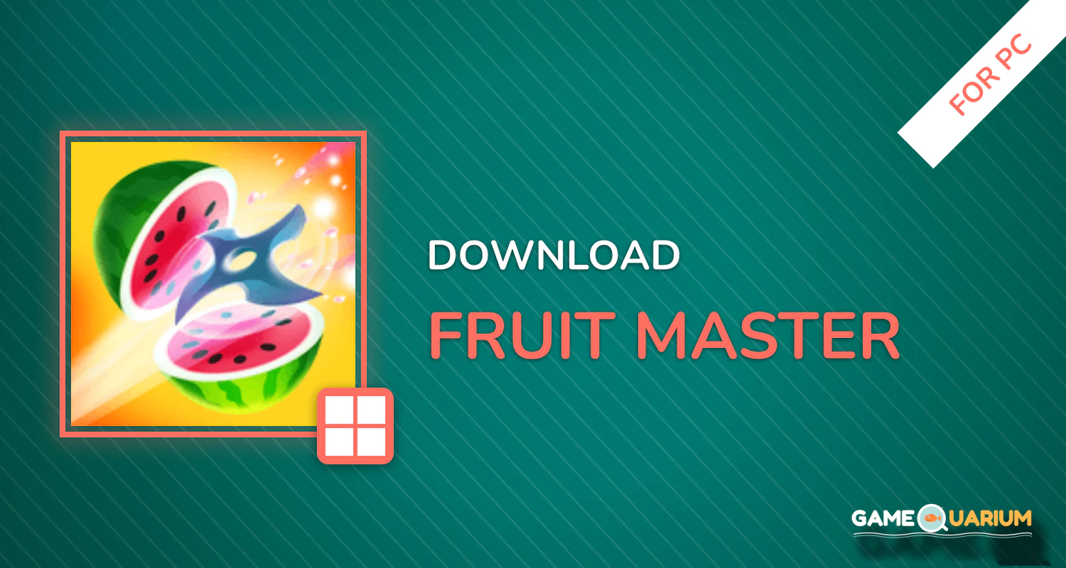 Fruit Master for PC