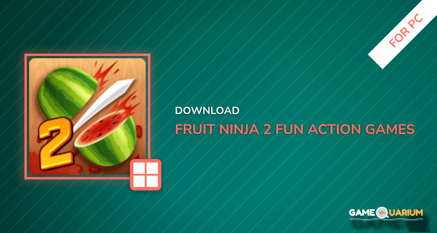 Fruit Ninja 2 - Fun Action Games for PC Fruit Ninja 2 - Fun Action Games for PC