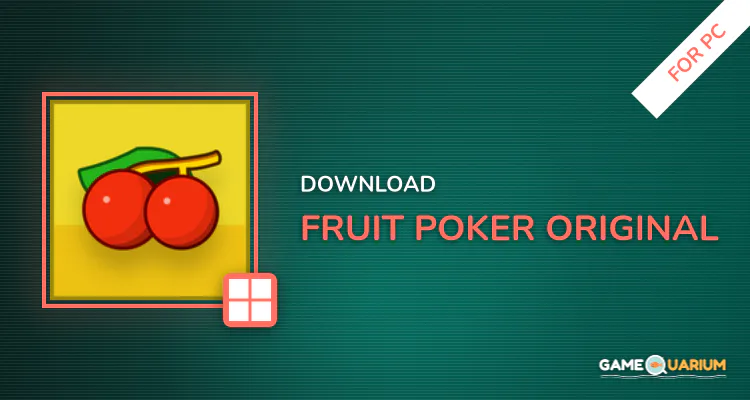 Fruit Poker Original for PC