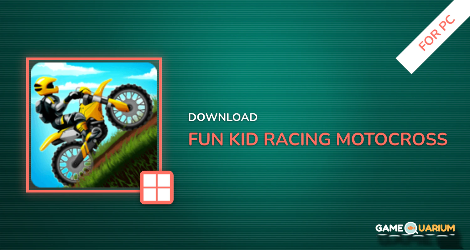 Fun Kid Racing - Motocross for PC