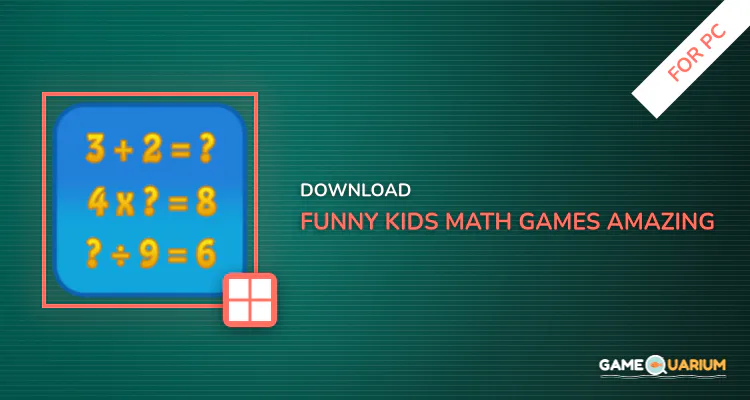 Funny Kids Math Games-Amazing math practice game for PC