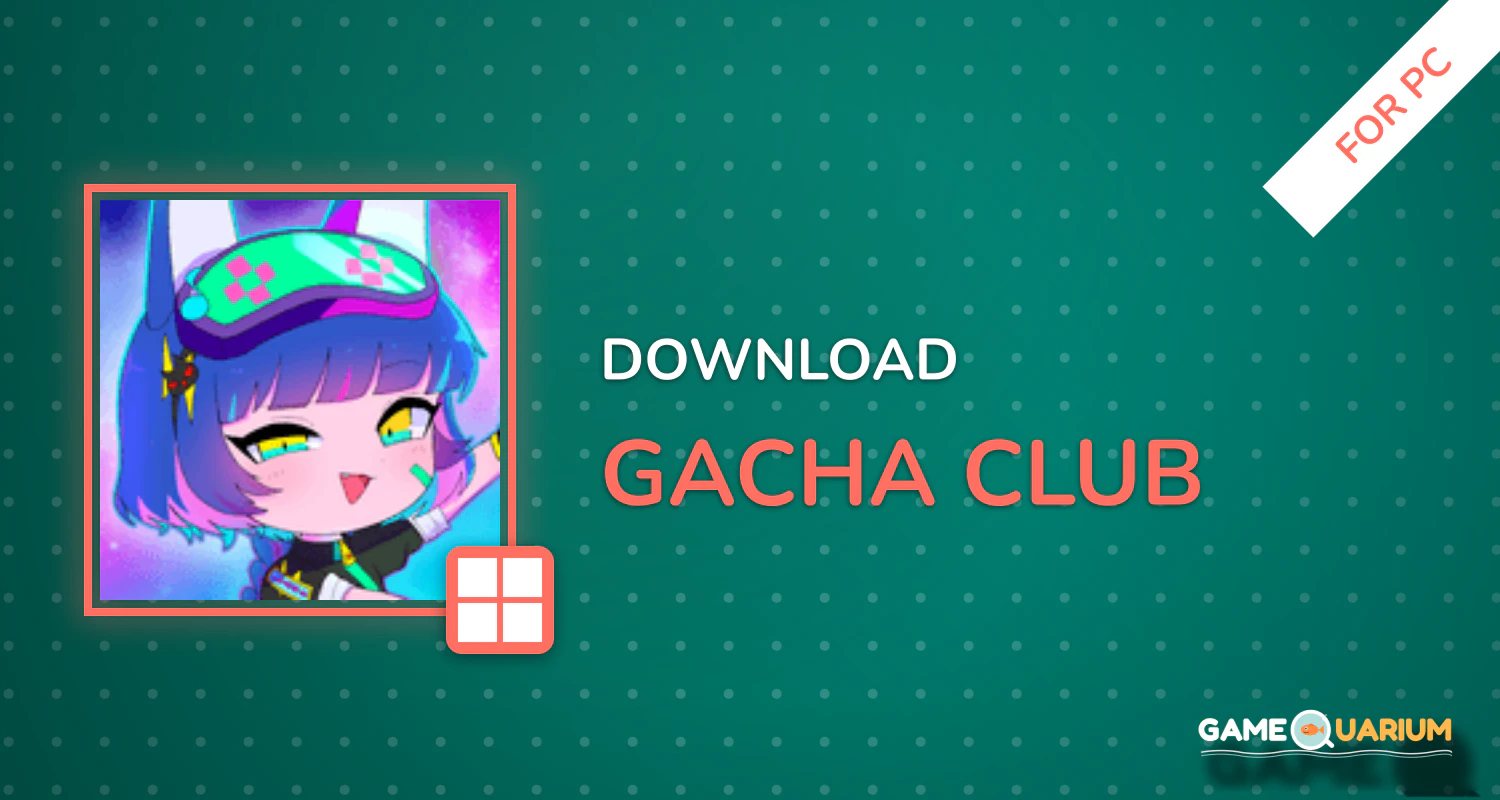 Gacha Club for PC Gacha Club for PC