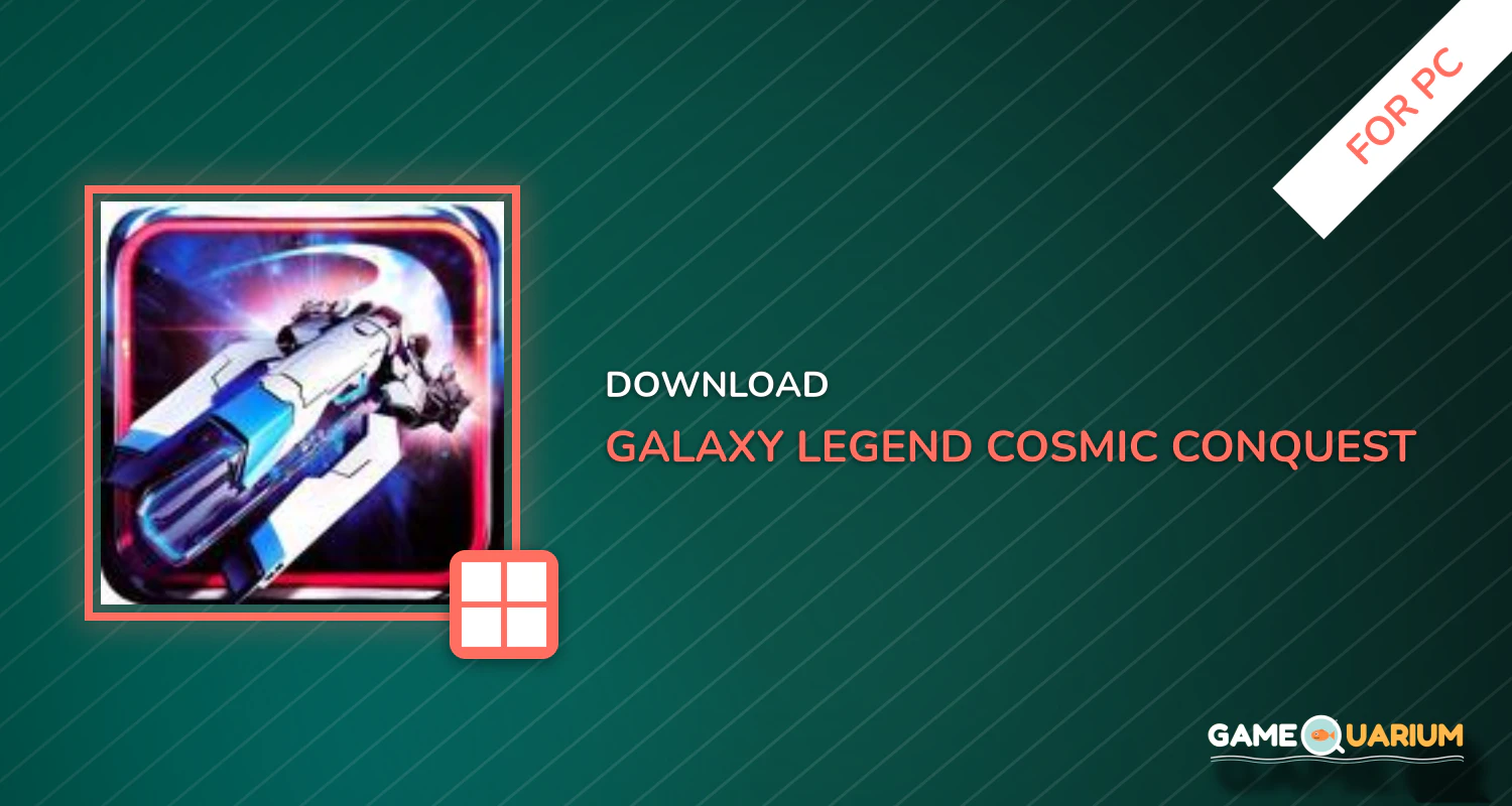 Galaxy Legend - Cosmic Conquest Sci-Fi Game for PC