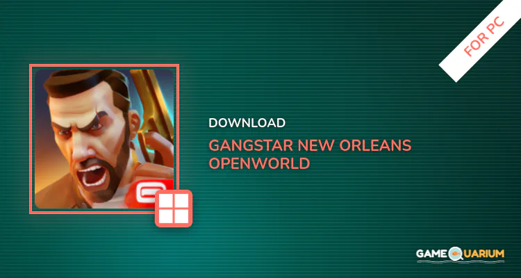 Gangstar New Orleans OpenWorld for PC