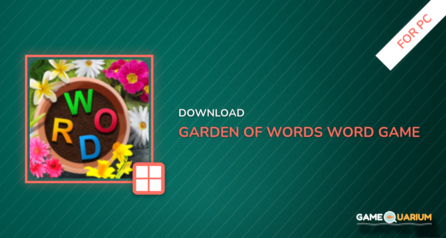 Garden of Words - Word game for PC Garden of Words - Word game for PC