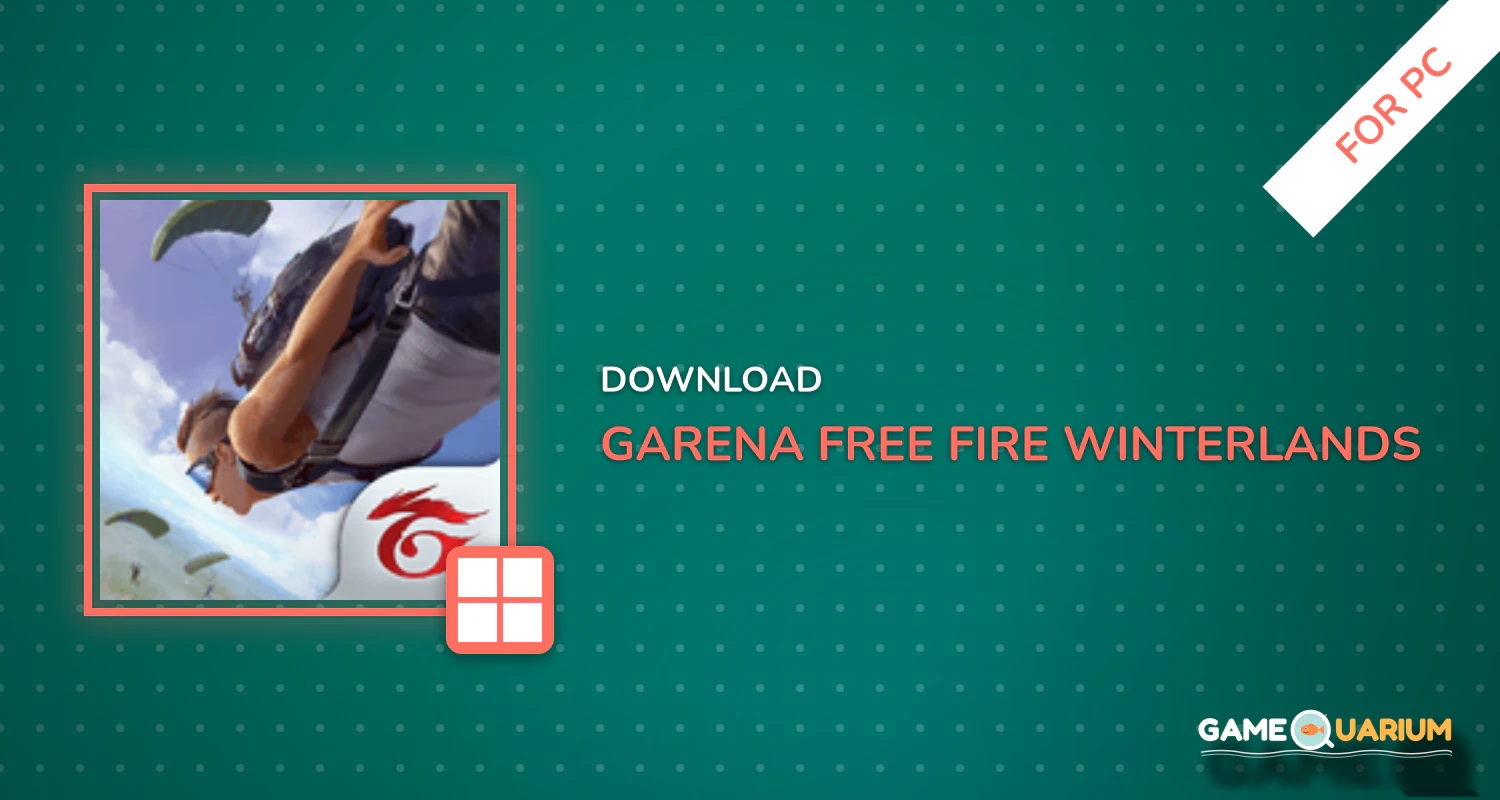 Garena Free Fire – Winterlands for PC Garena Free Fire – Winterlands for PC