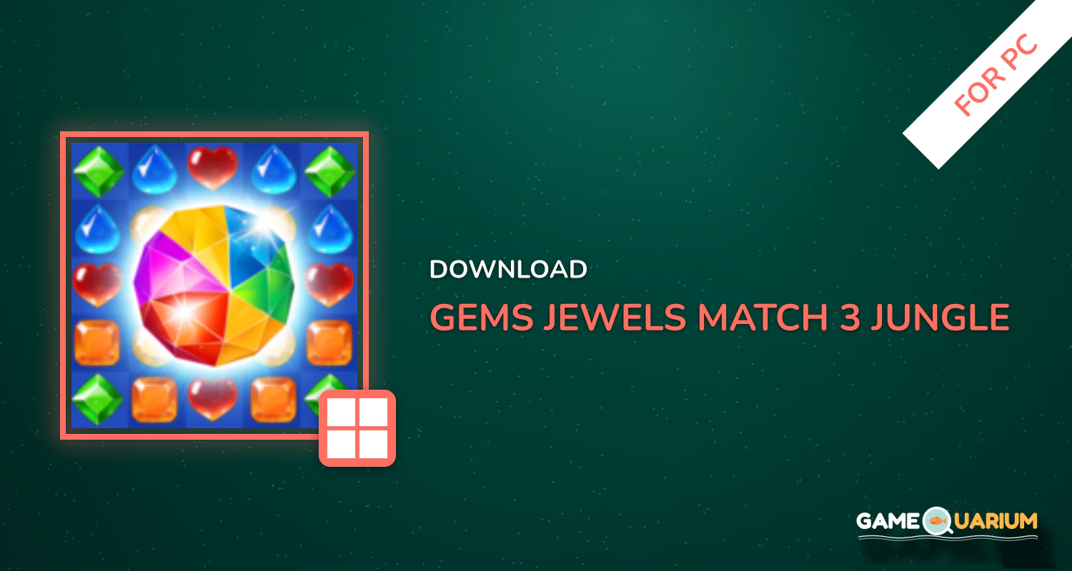 Gems & Jewels - Match 3 Jungle Puzzle Game for PC