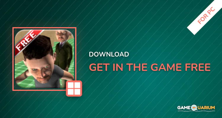 Get In The Game! Free for PC