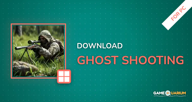 Ghost Shooting for PC Ghost Shooting for PC