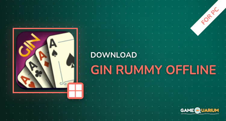 Gin Rummy - Offline for PC Gin Rummy - Offline for PC