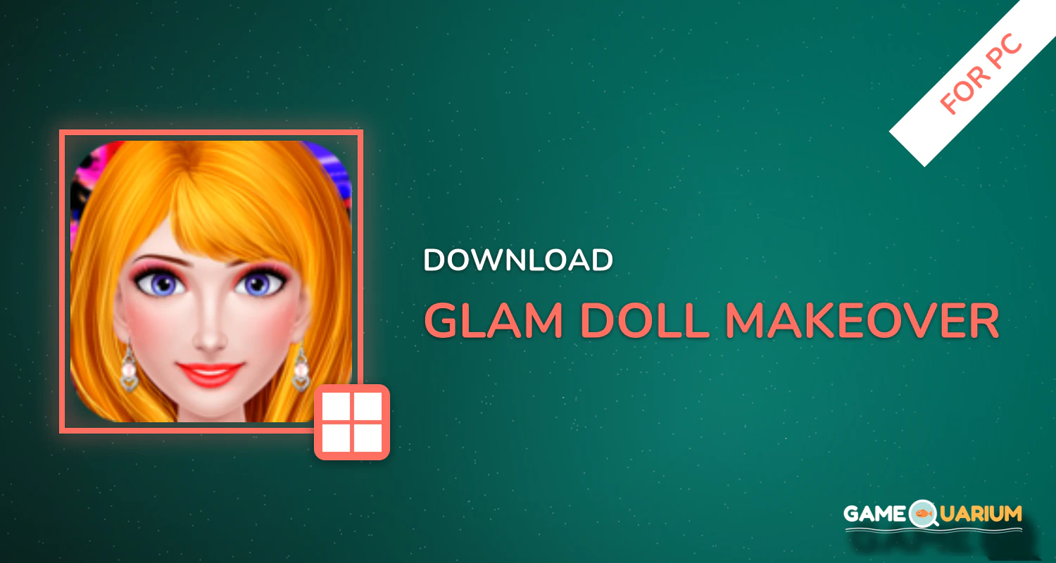 Glam doll makeover for PC Glam doll makeover for PC