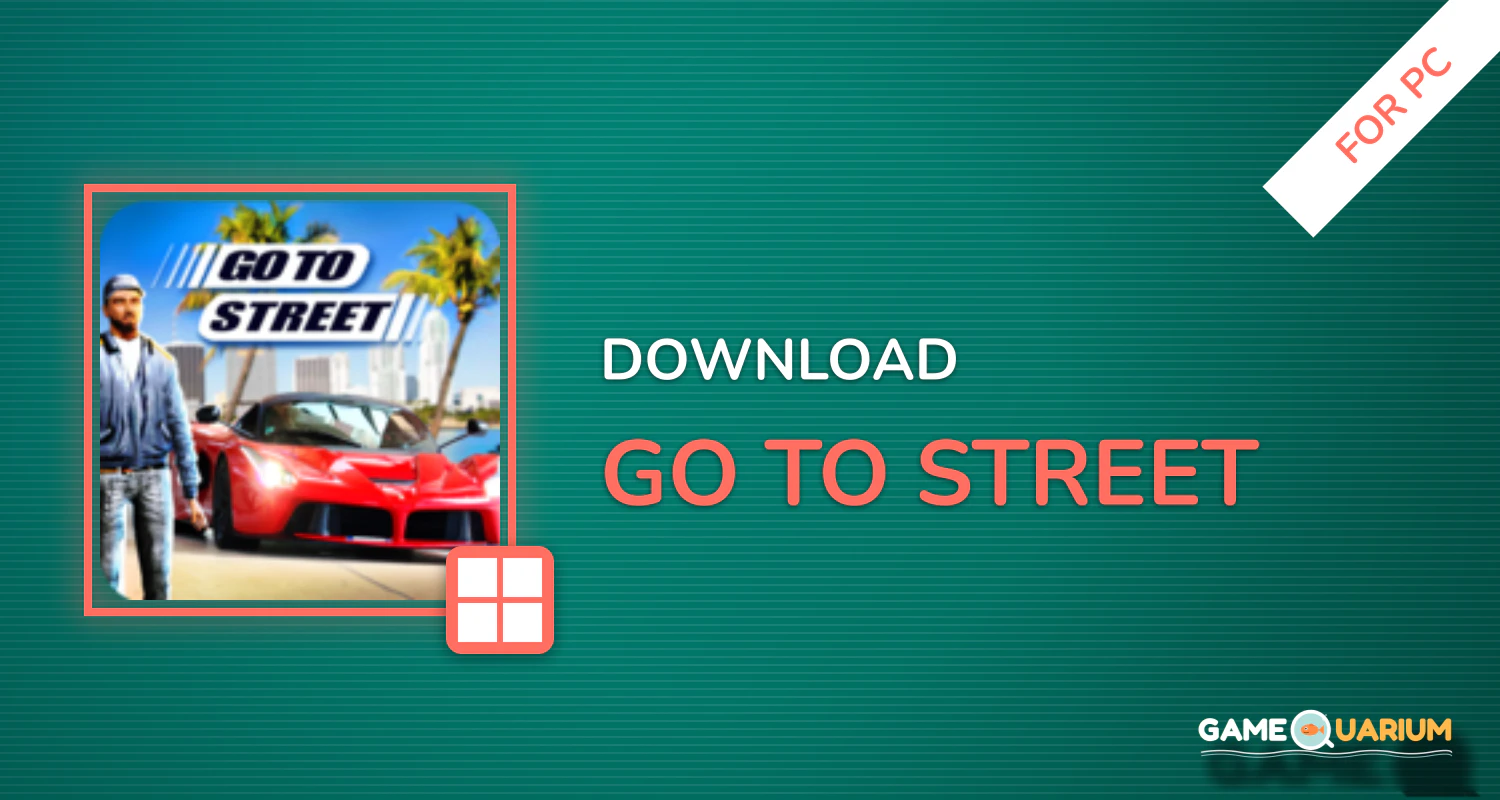 Go To Street for PC Go To Street for PC