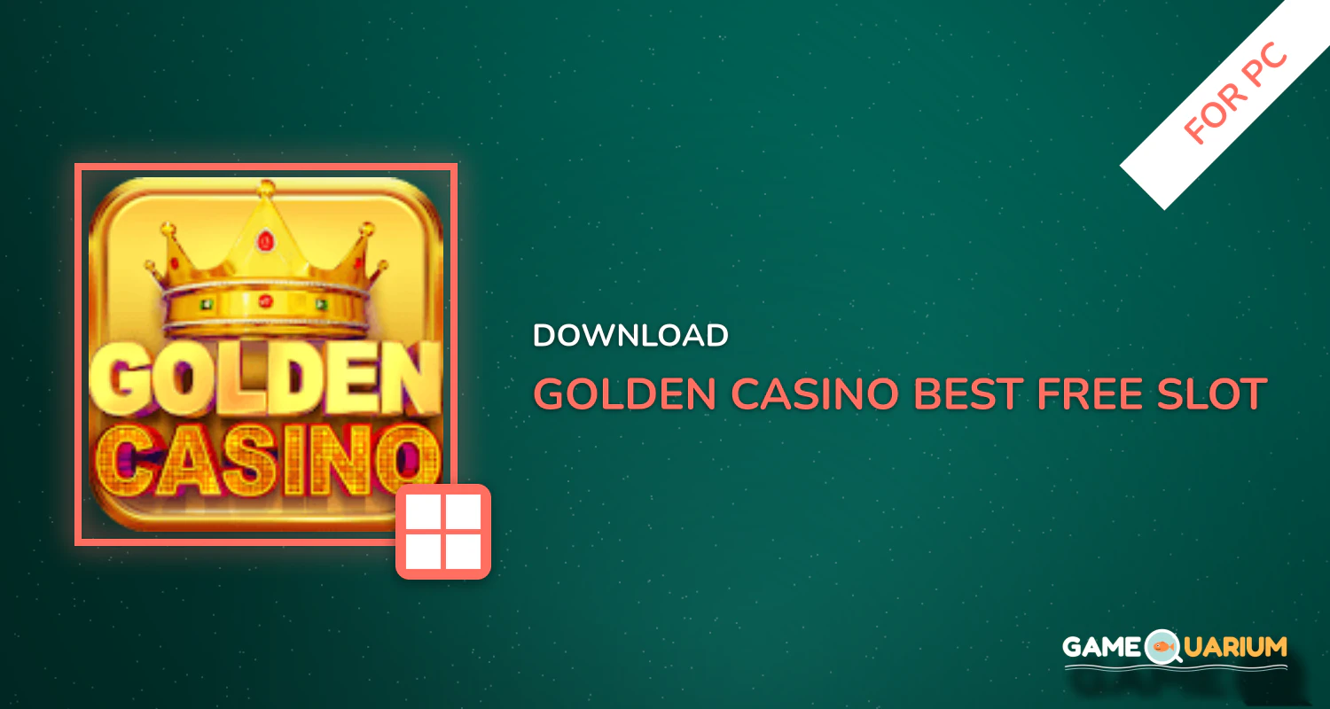 Golden Casino - Best Free Slot Machines Games for PC Golden Casino - Best Free Slot Machines Games for PC