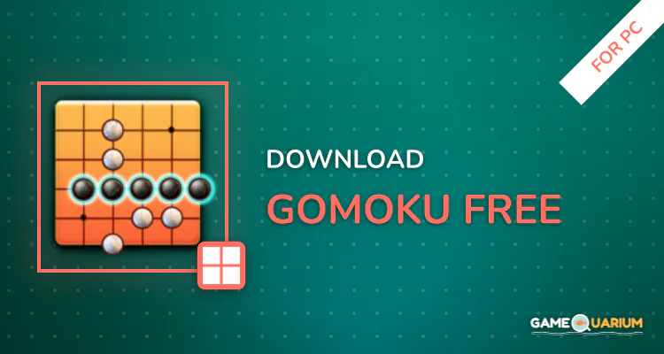 Gomoku Free for PC