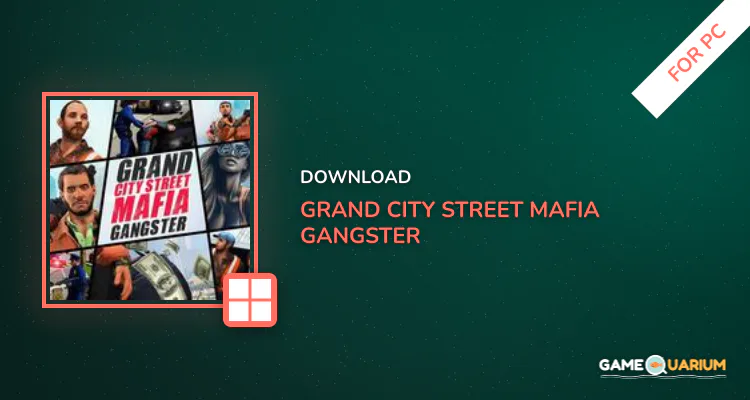 Grand City Street Mafia Gangster for PC