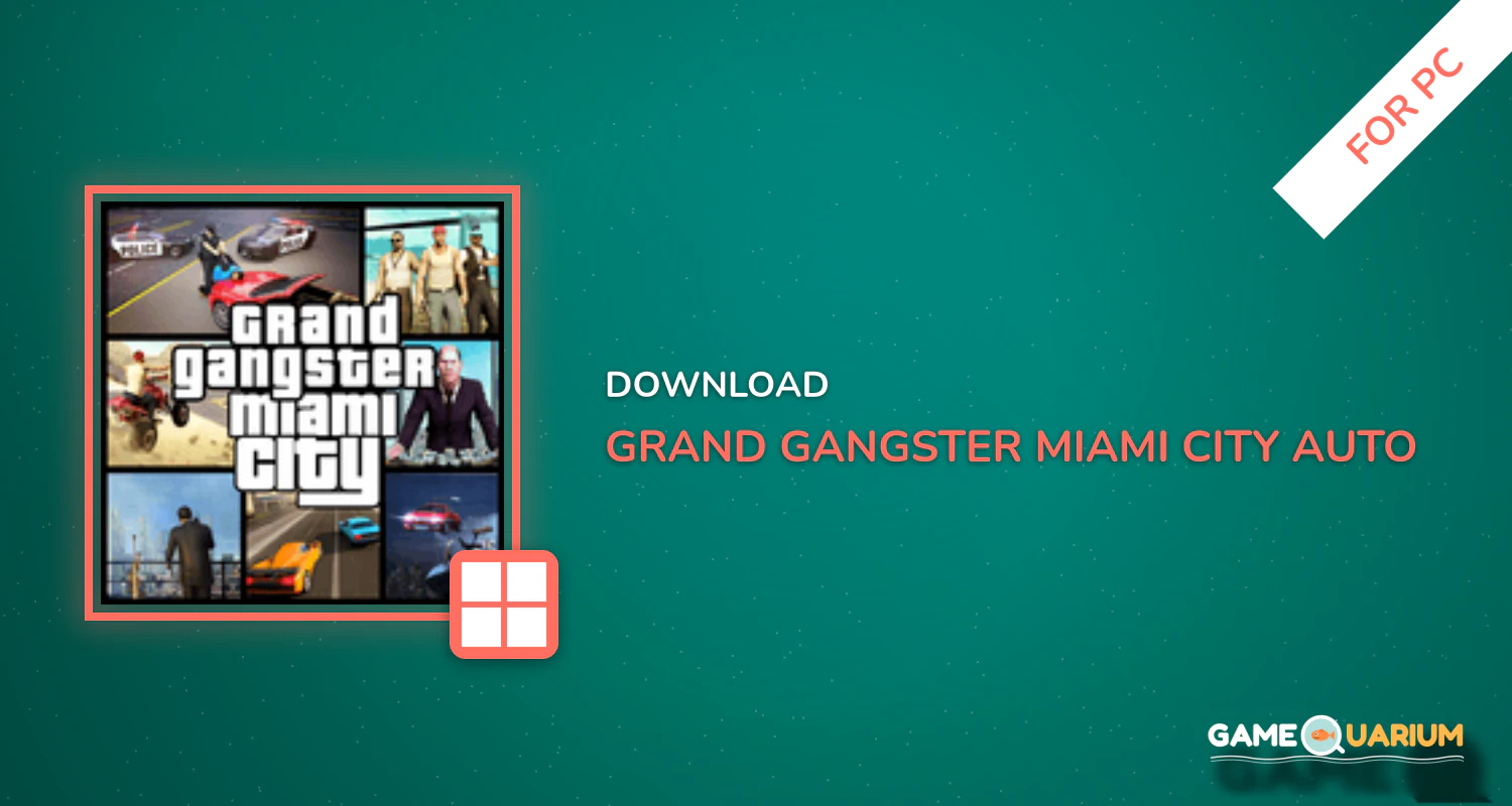 Grand Gangster Miami City Auto Theft for PC Grand Gangster Miami City Auto Theft for PC